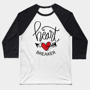 Heart  breaker hand lettering Baseball T-Shirt